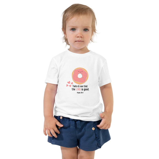 Taste and see that the Lord is good Toddler Short Sleeve Tee