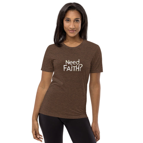 Need Faith Short Sleeve T-shirt